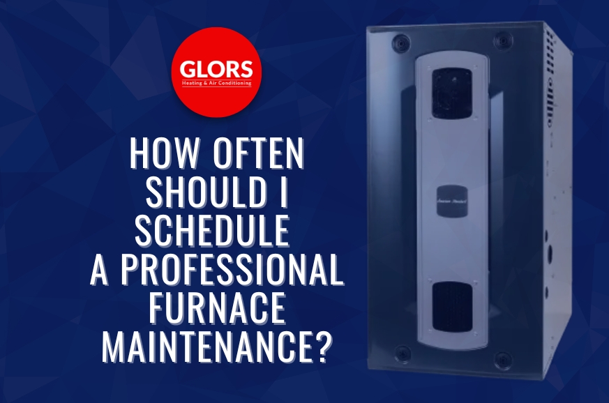 How often should I schedule professional furnace maintenance?