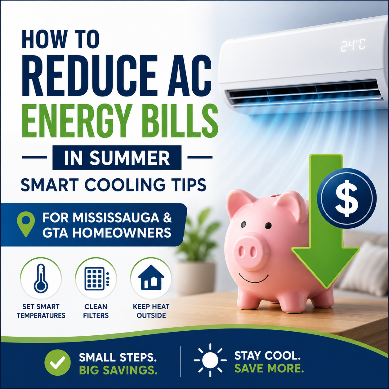 How to Reduce AC Energy Bills in Summer: Smart Cooling Tips for Mississauga & GTA Homeowners